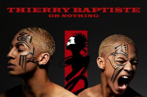 Thierry Baptiste or nothing